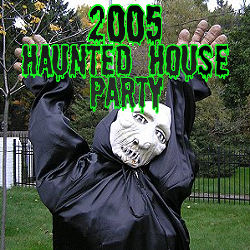 2005 Haunted House Party